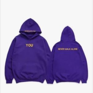 You never walk alone hoodie